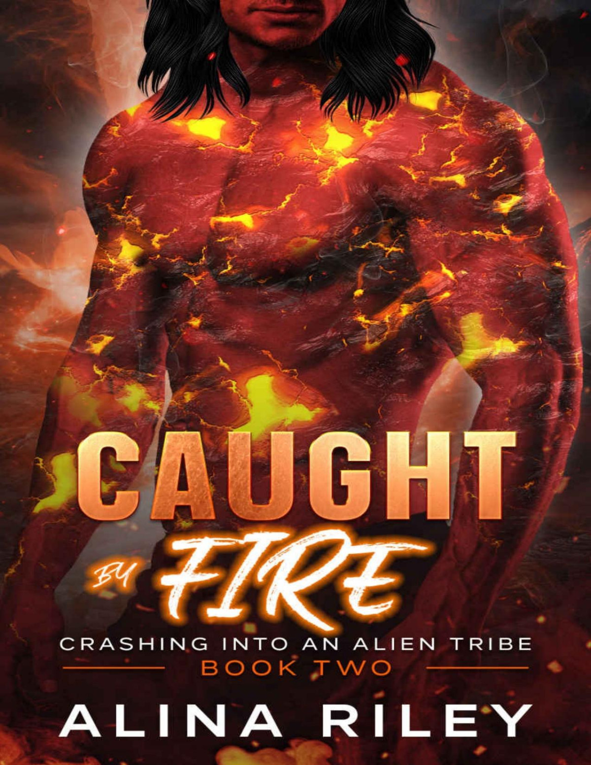 Caught By Fire A Scifi Alien Romance Crashing Into An Alien Tribe Book 2 Alina Riley