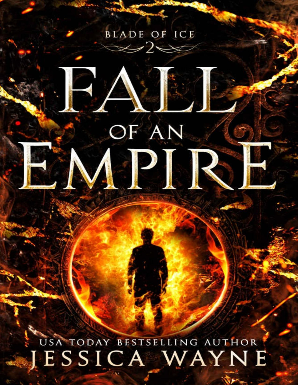 Fall Of An Empire A Forbidden Romantic Fantasy Blade Of Ice Book 2 Jessica Wayne
