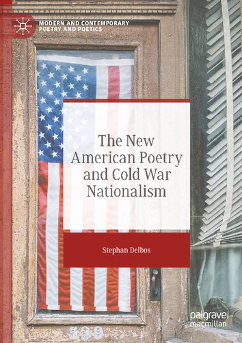 The New American Poetry And Cold War Nationalism Stephan Delbos