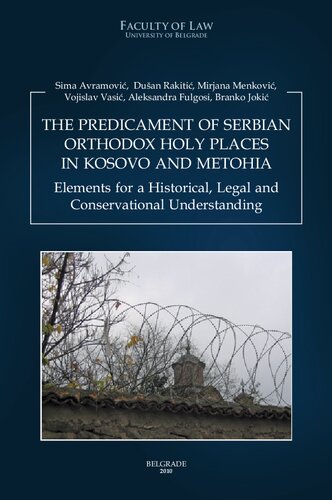 The Predicament Of Serbian Orthodox Holy Places In Kosovo And Metohia Sima Avramovi