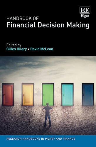 Handbook Of Financial Decision Making Research Handbooks In Money And Finance Series Gilles Hilary Editor