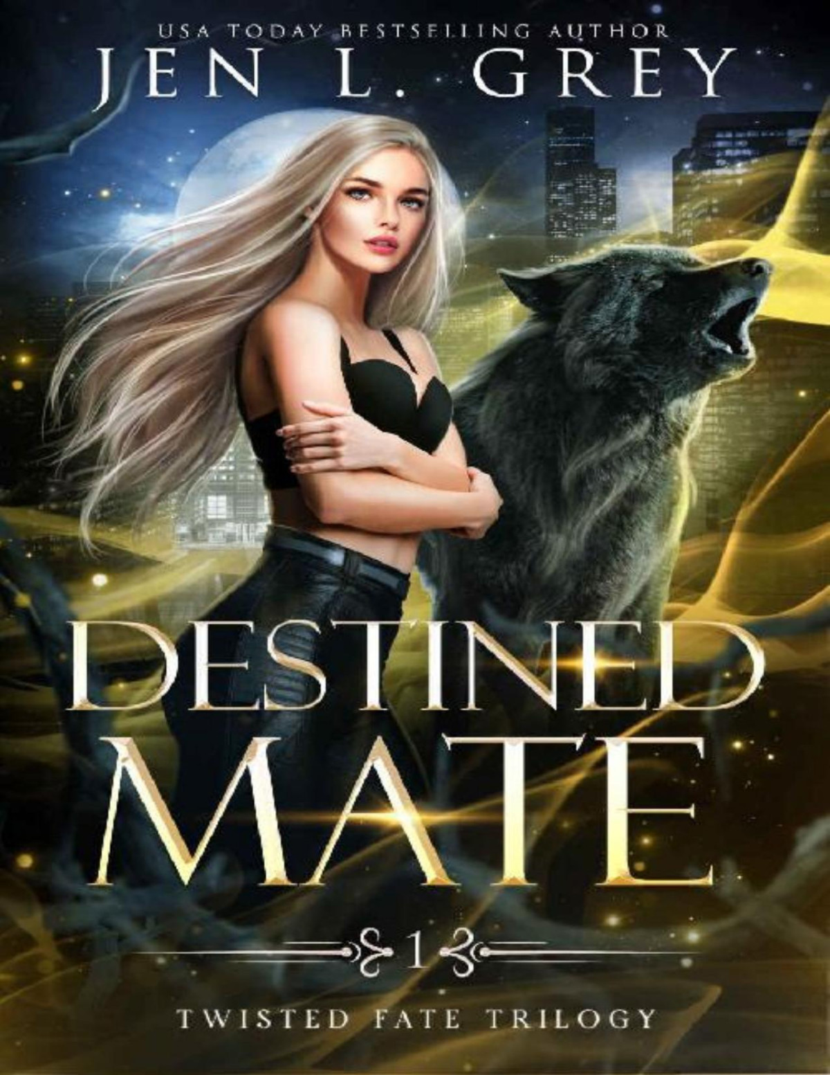 Destined Mate Twisted Fate Trilogy Book 1 Jen L Grey