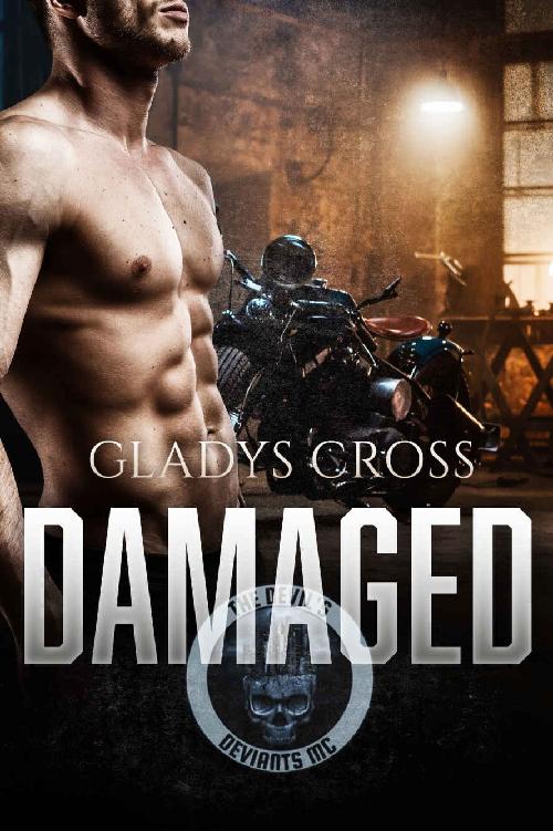 Damaged Mc Meets Mafia Romance The Devils Deviants Mc Series Book 2 Gladys Cross
