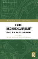 Value Incommensurability Ethics Risk And Decisionmaking 1st Edition Henrik Andersson