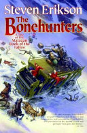 The Bonehunters Book Six Of The Malazan Book Of The Fallen Steven Erikson