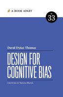 Design For Cognitive Bias David Dylan Thomas