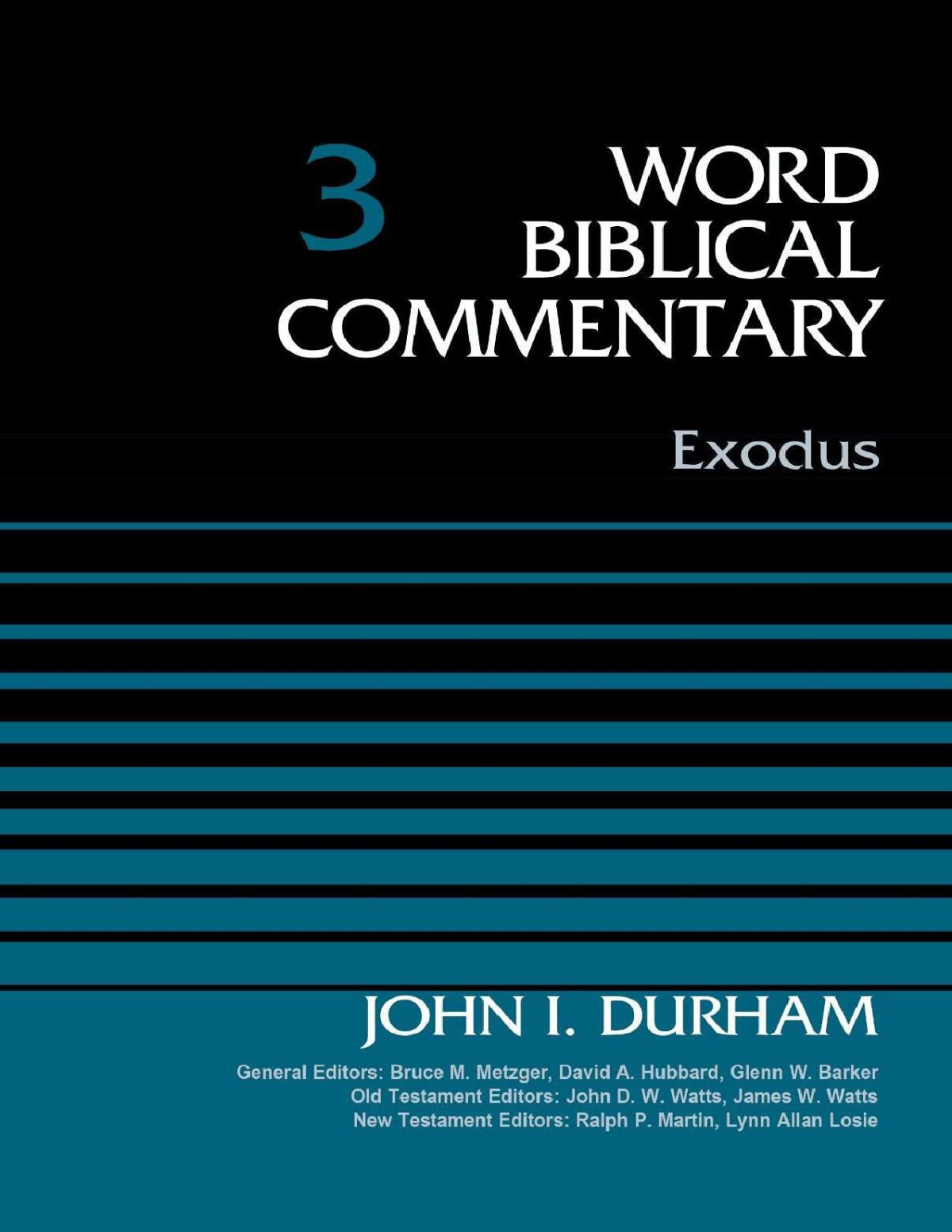 Exodus Volume 3 Word Biblical Commentary John I Durham