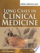 Long Cases In Clinical Medicine 1st Edition Abm Abdullah