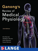 Ganongs Review Of Medical Physiology 23rd Edition 23th Edition Kim E Barrett