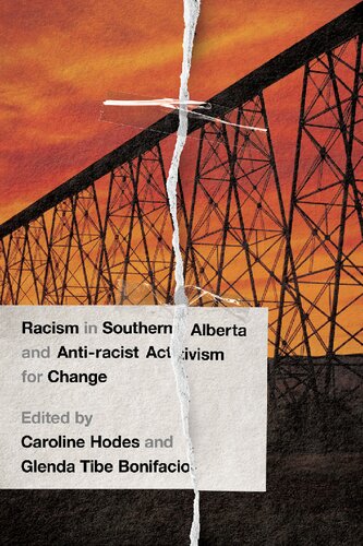 Racism In Southern Alberta And Antiracist Activism For Change Caroline Hodes Editor