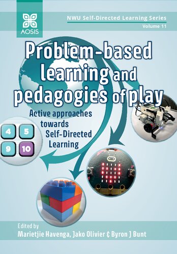 Problembased Learning And Pedagogies Of Play Active Approaches Towards Selfdirected Learning 1st Edition Marietjie Havenga