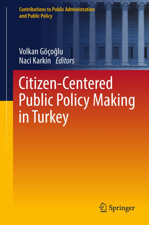 Citizencentered Public Policy Making In Turkey Volkan Golu