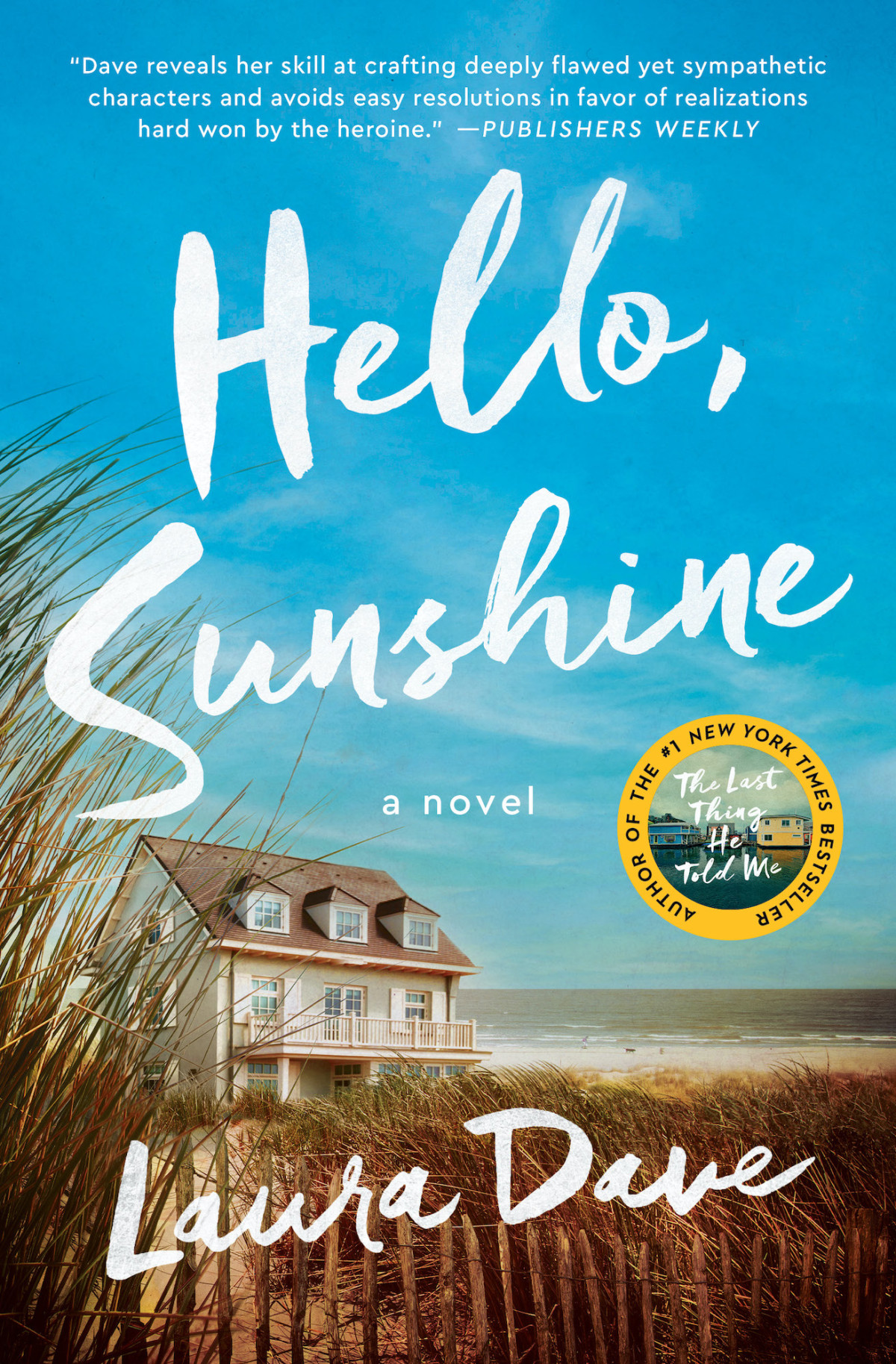 Hello Sunshine A Novel Laura Dave