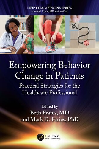 Empowering Behavior Change In Patients Practical Strategies For The Healthcare Professional 1st Edition Beth Frates