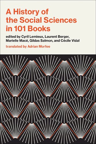 A History Of The Social Sciences In 101 Books Cyril Lemieux Editor
