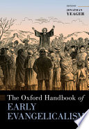 The Oxford Handbook Of Early Evangelicalism Jonathan Yeager Ed