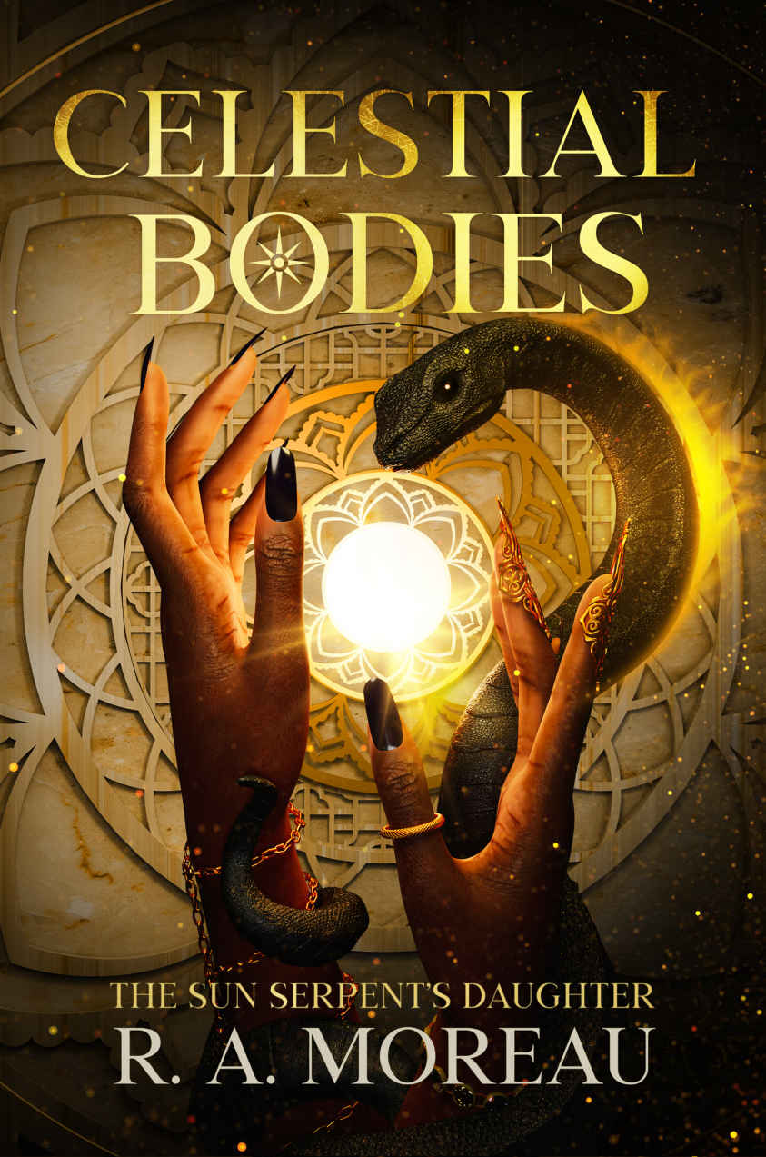 Celestial Bodies The Sun Serpents Daughter R A Moreau