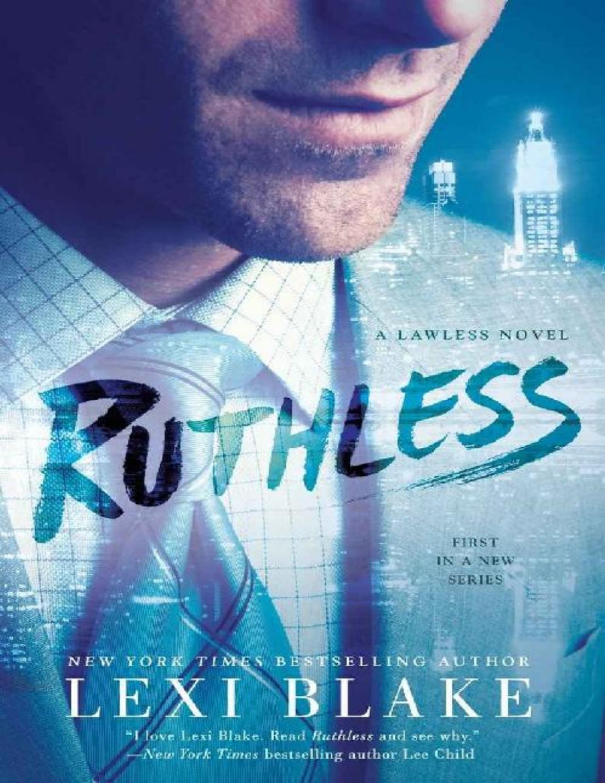 Ruthless A Lawless Novel Lexi Blake