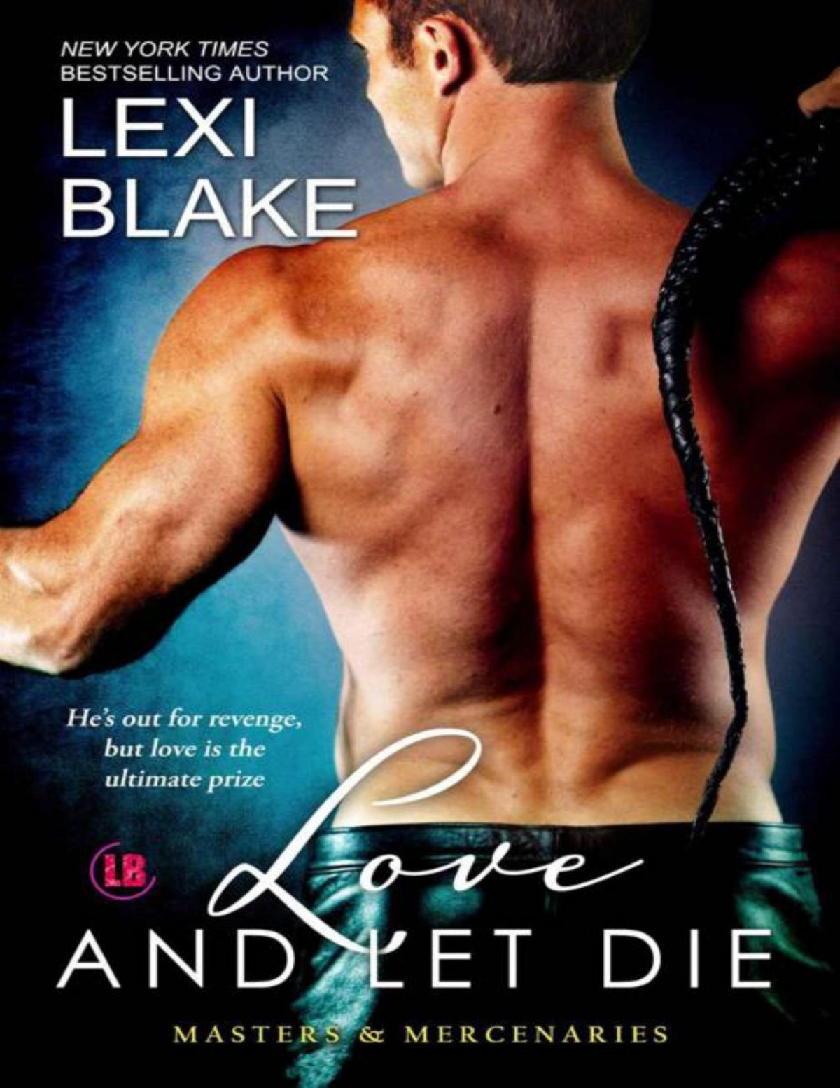Love And Let Die Masters And Mercenaries Blake Lexi