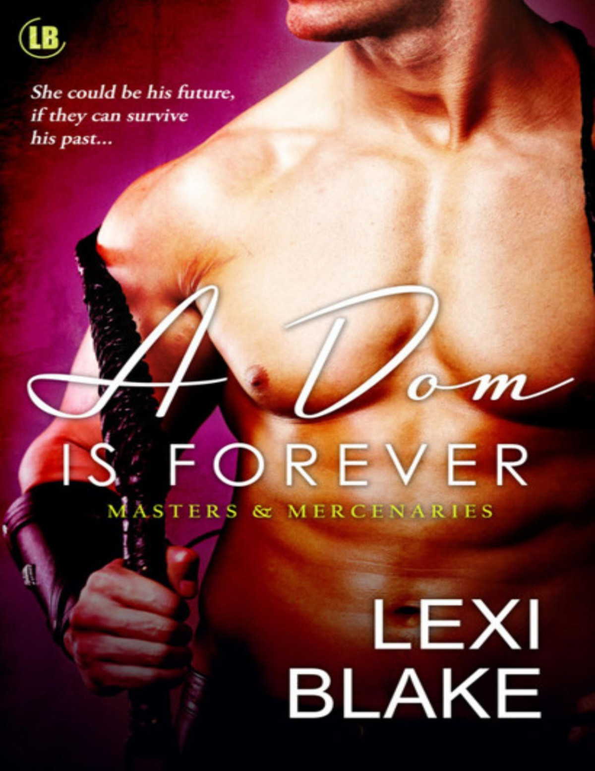 A Dom Is Forever Lexi Blake