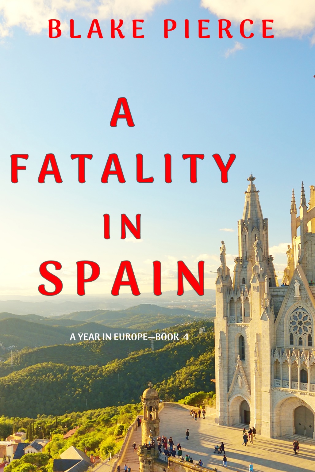 A Fatality In Spain Blake Pierce