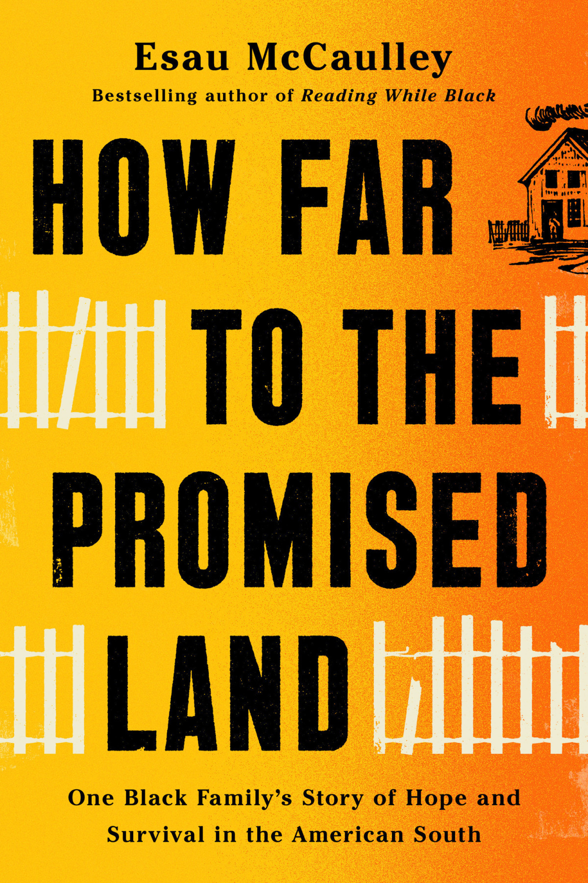 How Far To The Promised Land 1st Edition Esau Mccaulley