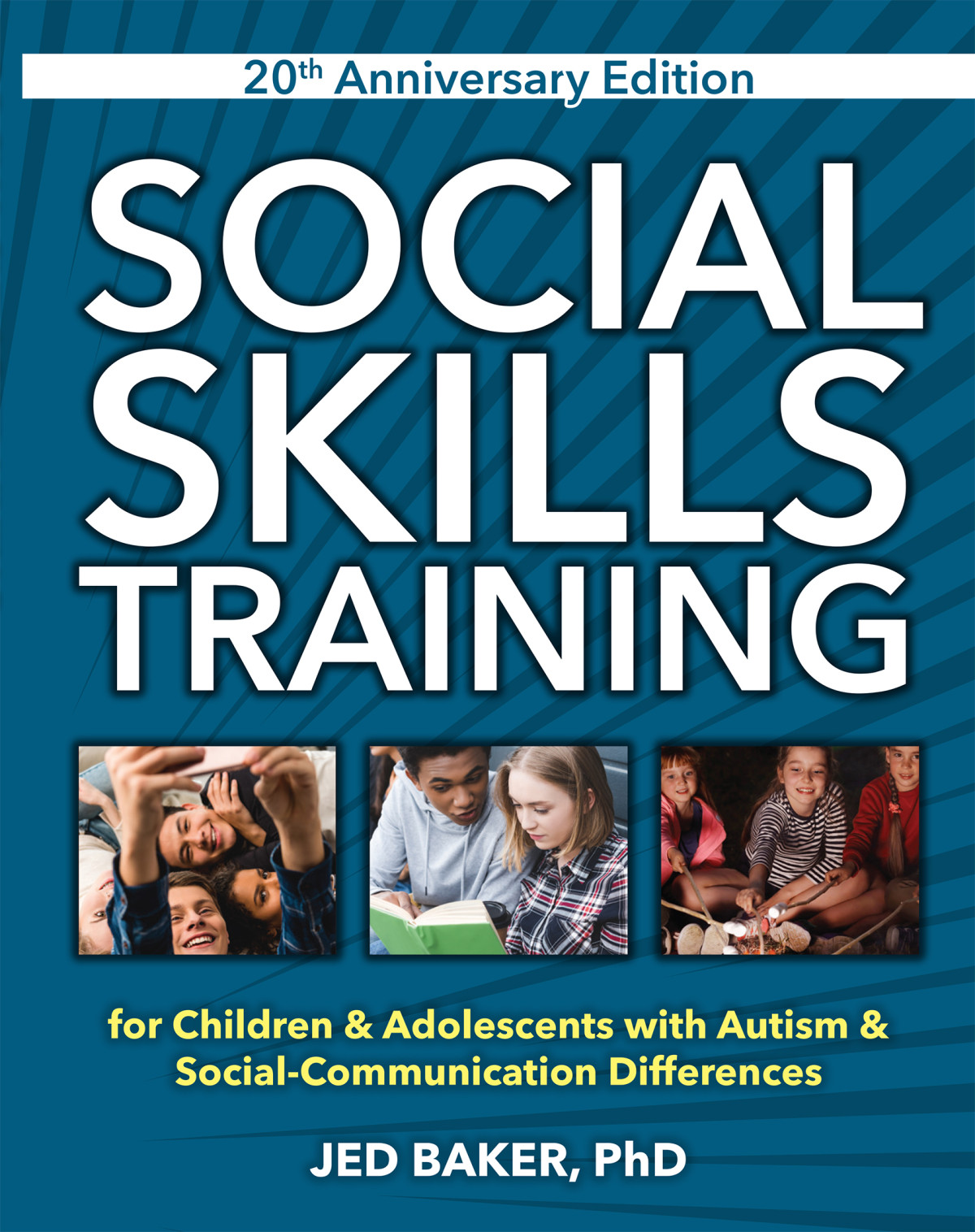 Social Skills Training For Children And Adolescents With Autism 20th Anniversary Edition 2nd Edition Jed Baker