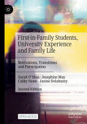 Firstinfamily Students University Experience And Family Life Motivations Transitions And Participation 2nd Edition 2nd Sarah Oshea