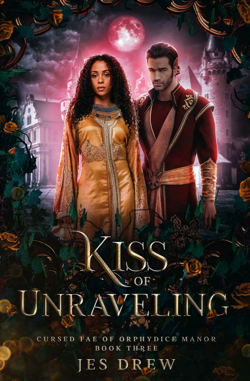 Kiss Of Unraveling Cursed Fae Of Orphydice Manor 3 1st Edition Jes Drew