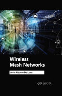 Wireless Mesh Networks Alvin Albuero De Luna