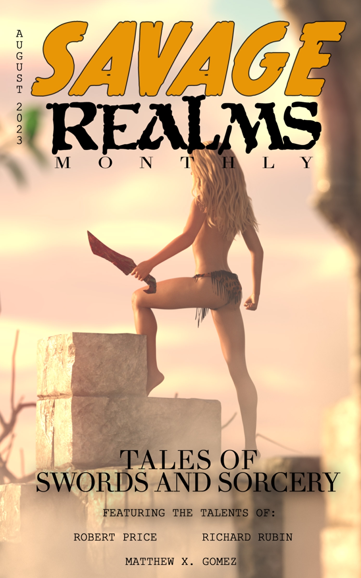 Savage Realms Monthly A Collection Of Dark Fantasy Sword And Sorcery Short Adventure Stories Savage Realms August 2023 21 1st Edition Matthew X Gomez