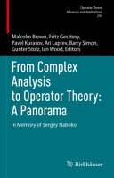 From Complex Analysis To Operator Theory A Panorama Malcolm Brown