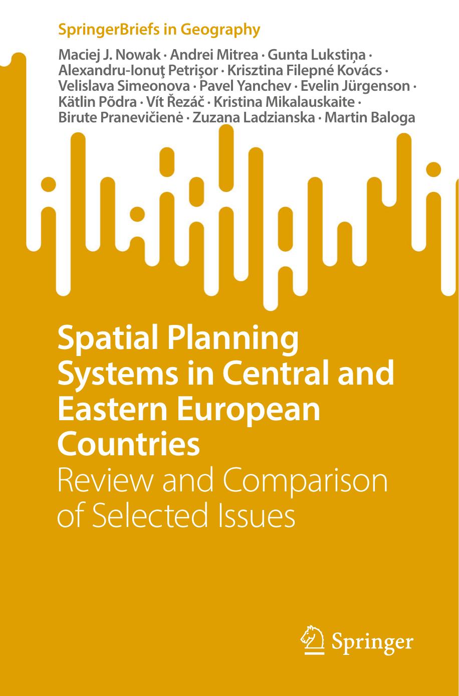 Spatial Planning Systems In Central And Eastern European Countries Review And Comparison Of Selected Issues Maciej J Nowak