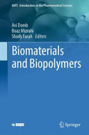 Biomaterials And Biopolymers Avi Domb Boaz Mizrahi Shady Farah