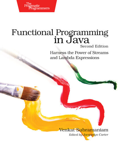 Functional Programming In Java Second Edition 2nd Edition Venkat Subramaniam
