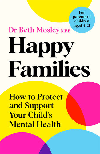Happy Families Dr Beth Mosley Mbe