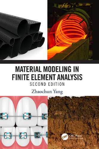 Material Modeling In Finite Element Analysis 2nd Edition Zhaochun Yang