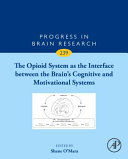 The Opioid System As The Interface Between The Brains Cognitive And Motivational Systems Shane Omara
