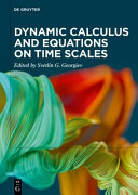 Dynamic Calculus And Equations On Time Scales Svetlin G Georgiev Ed