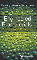 Engineered Biomaterials Progress And Prospects A K Tyagi