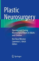 Plastic Neurosurgery Opening And Closing Neurosurgical Doors In Adults And Children Ken Rose Winston