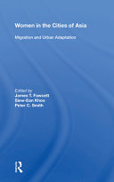 Women In The Cities Of Asia Migration And Urban Adaptation 1st Edition James T Fawcett