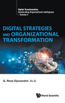 Digital Strategies And Organizational Transformation G Reza Djavanshir