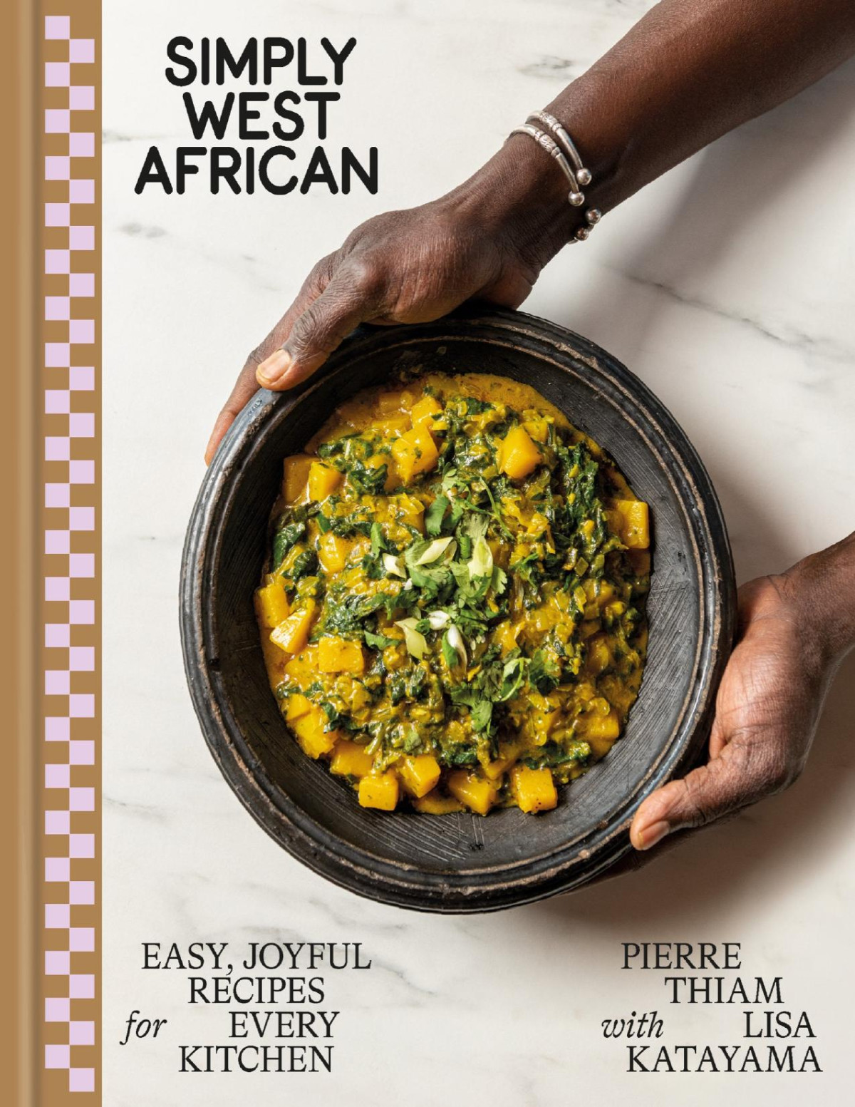 Simply West African Easy Joyful Recipes For Every Kitchen Pierre Thiam