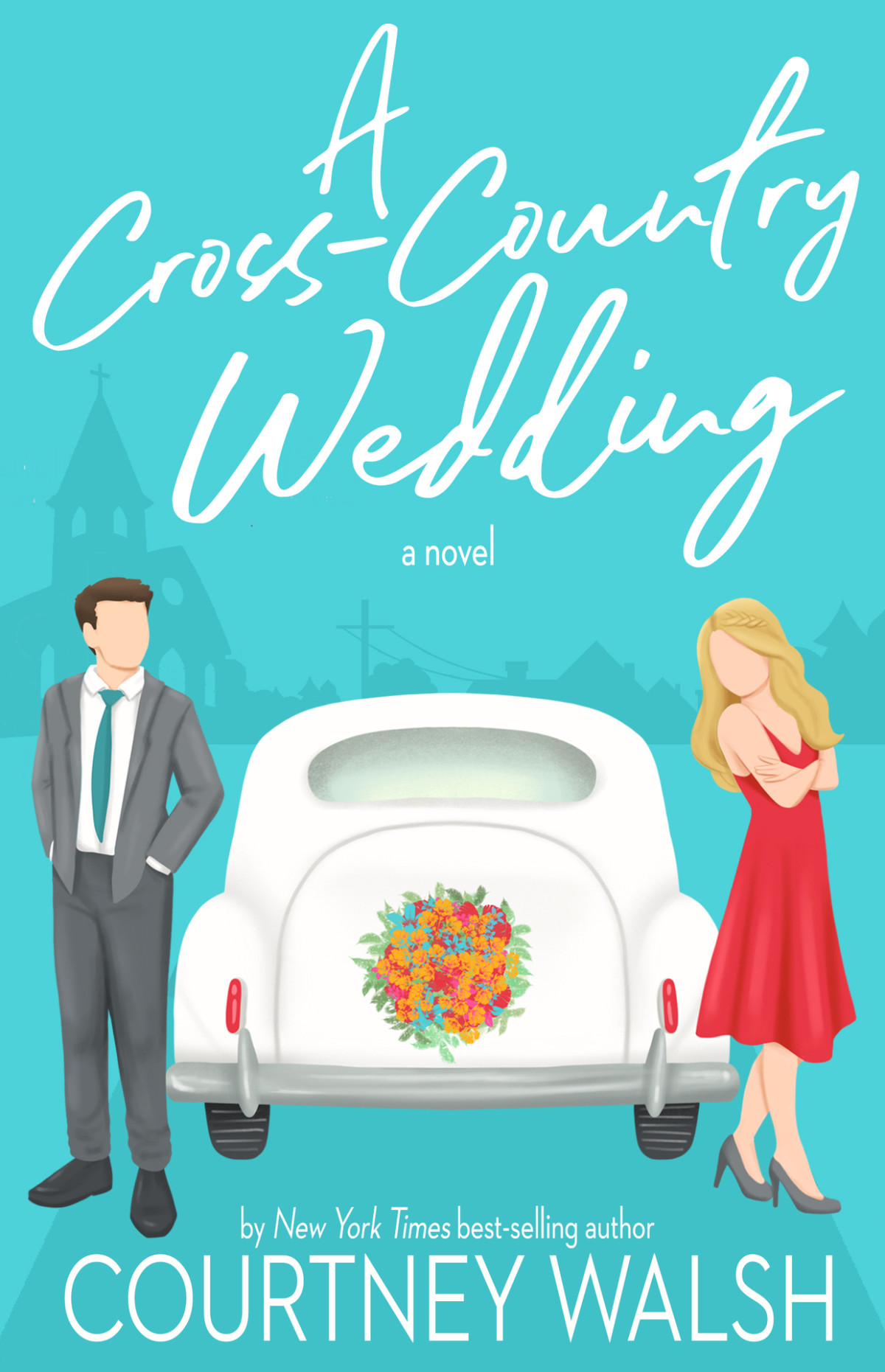 A Crosscountry Wedding Road Trip Romance Book 2 Walsh Courtney