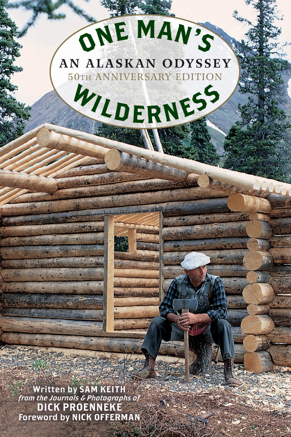 One Mans Wilderness Richard Louis Proenneke