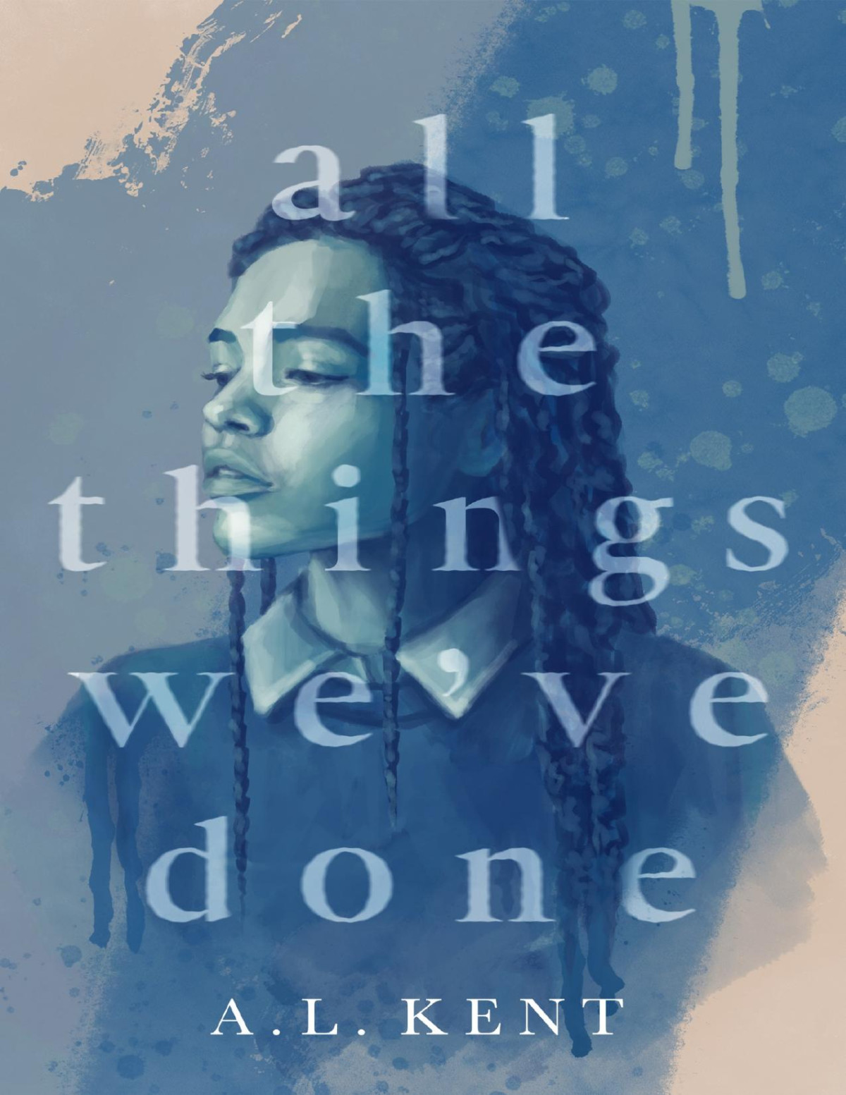 All The Things Weve Done Al Kent