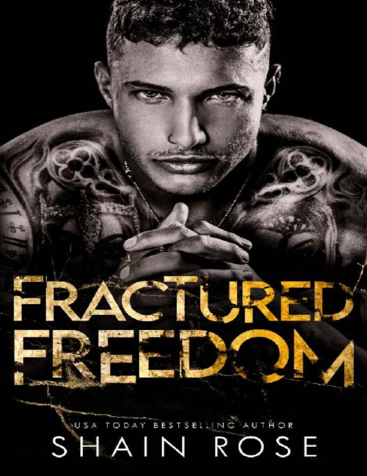 Fractured Freedom A Brothers Best Friend Second Chance Romance Shain Rose