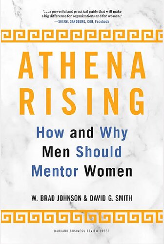 Athena Rising How And Why Men Should Mentor Women 1st Edition David G Smith