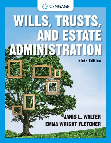 Wills Trusts And Estate Administration Mindtap Course List 9th Edition Janis Walter